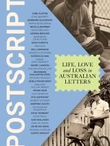 Win one of three copies of Postscript: Life, Love and Loss in Australian Letters
